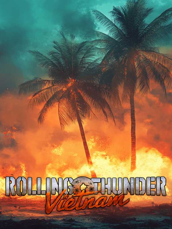 Rolling Thunder: Vietnam
