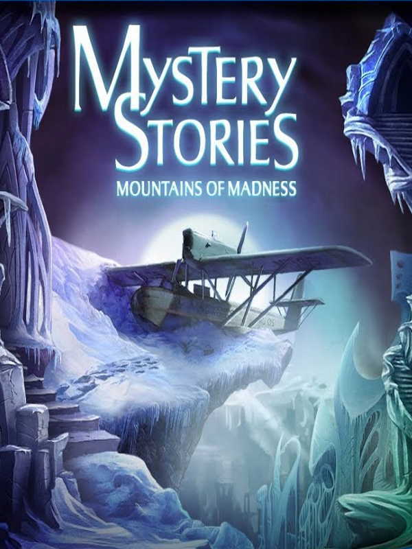 Mystery Stories: Mountains of Madness