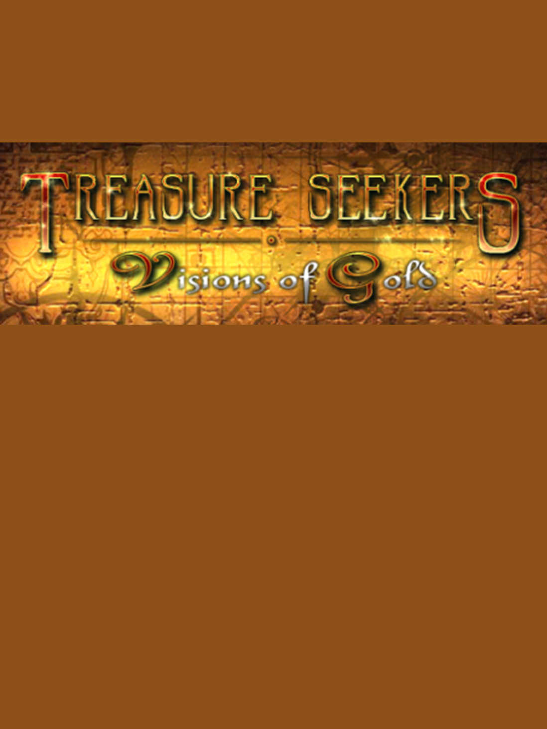 Treasure Seekers: Visions of Gold