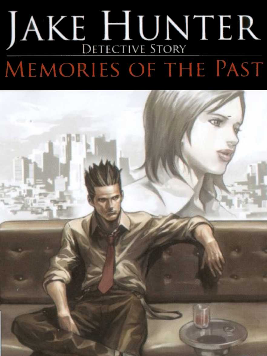 Jake Hunter Detective Story: Memories of the Past
