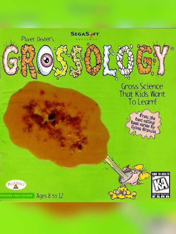 Planet Dexter's Grossology