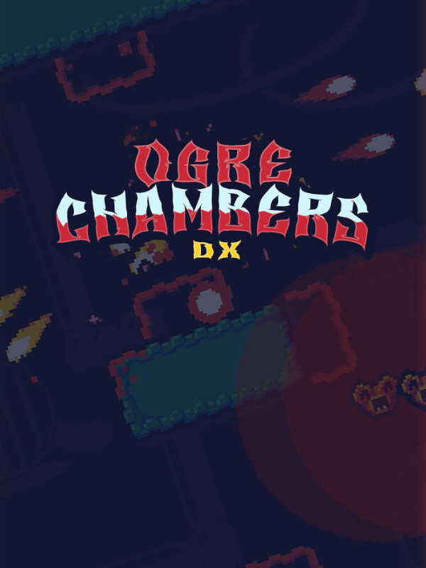 Ogre Chambers DX