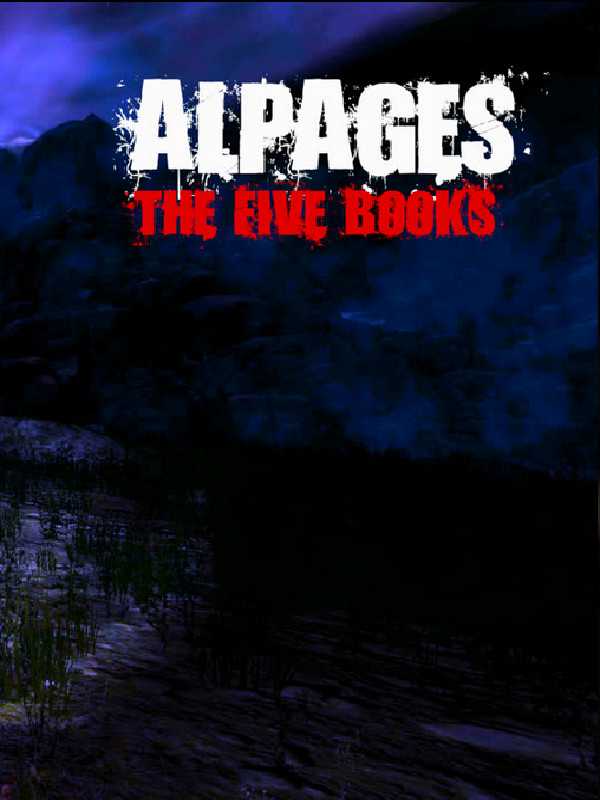 Alpages: The Five Books