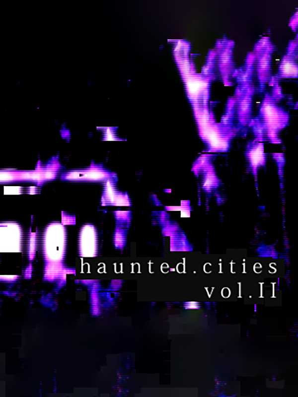 Haunted Cities Volume 2