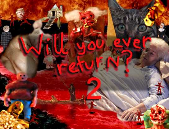 Will You Ever Return? 2
