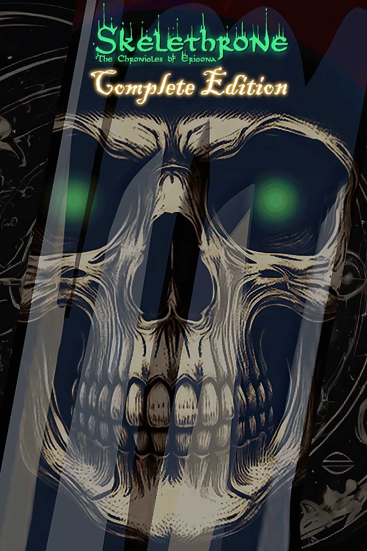 Skelethrone: The Chronicles of Ericona - Complete Edition