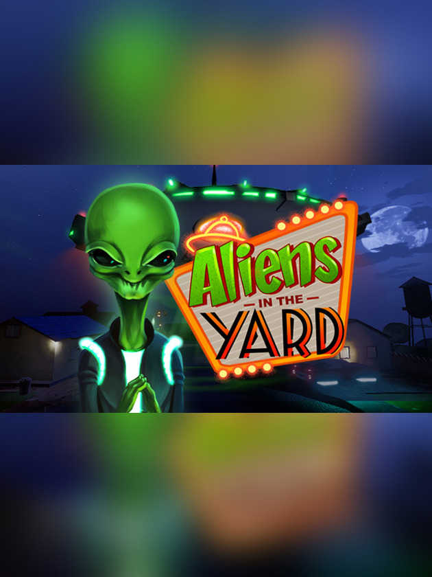 Aliens in the Yard