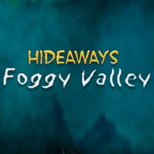 Hideaways: Foggy Valley