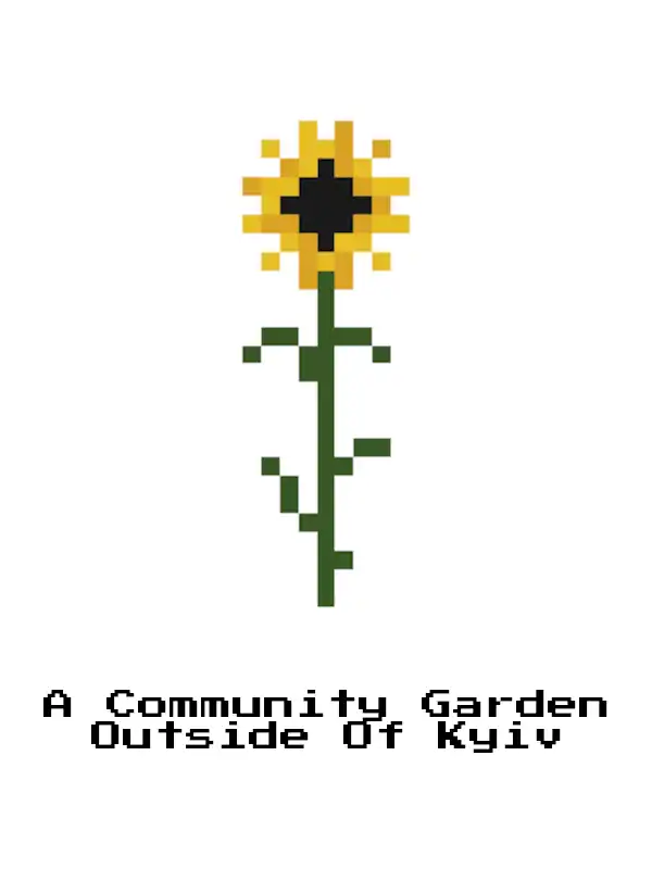 A Community Garden Outside of Kyiv