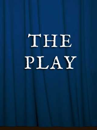 The Play