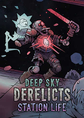 Deep Sky Derelicts: Station Life