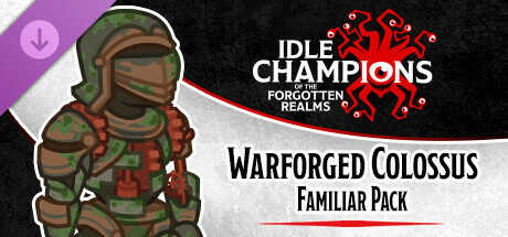 Idle Champions: Warforged Colossus Familiar Pack