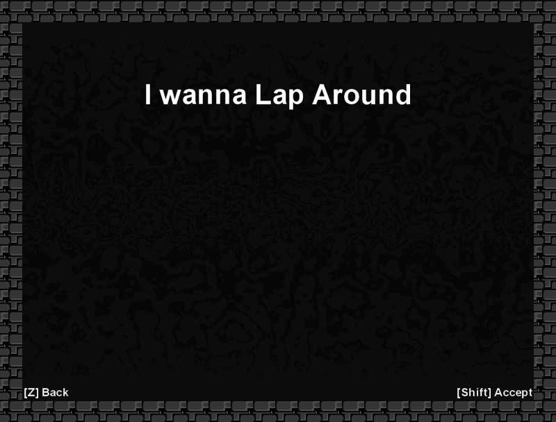 I Wanna Lap Around