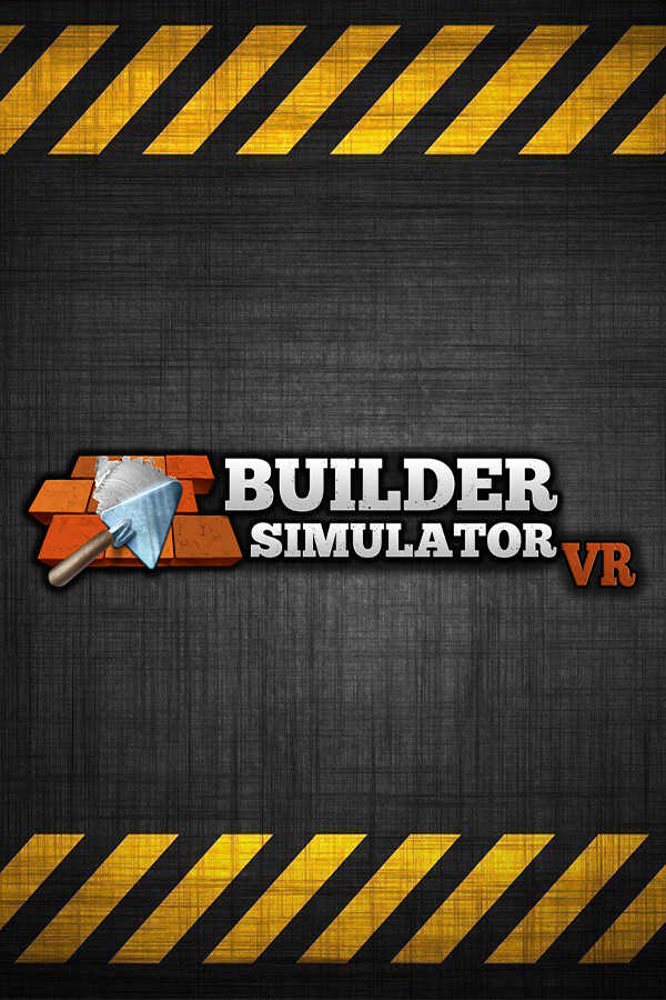Builder Simulator VR