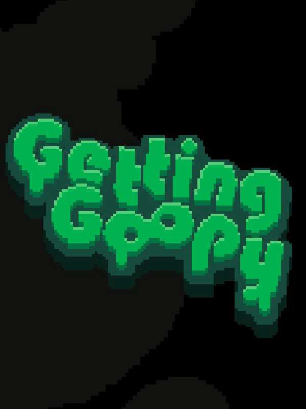 Getting Goopy