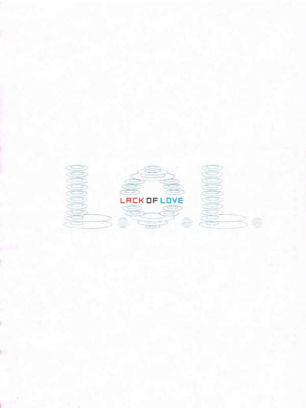 L.O.L.: Lack of Love