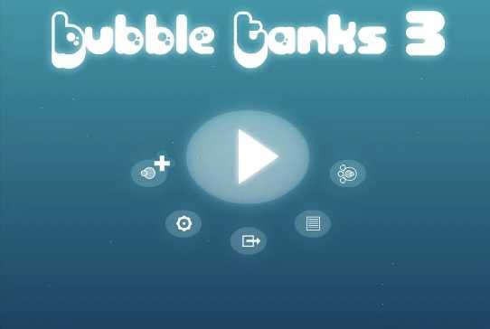 Bubble Tanks 3