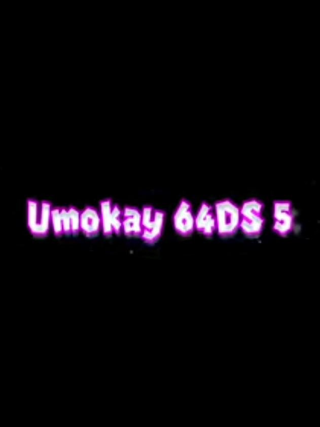 Umokay 64DS 5: Eternal Night