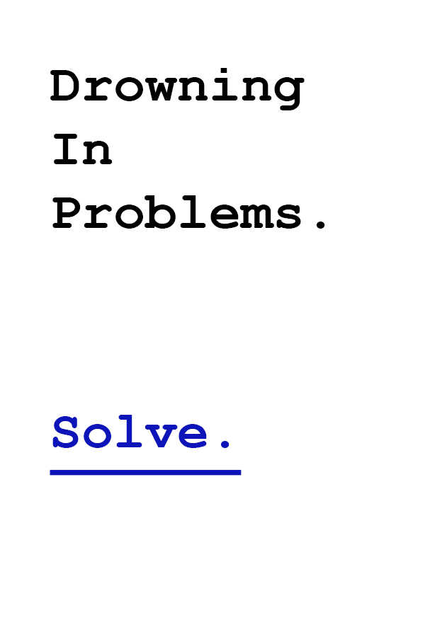 Drowning In Problems