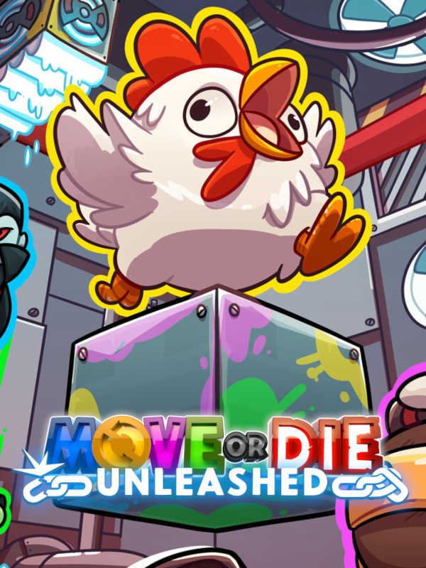 Move or Die: Unleashed