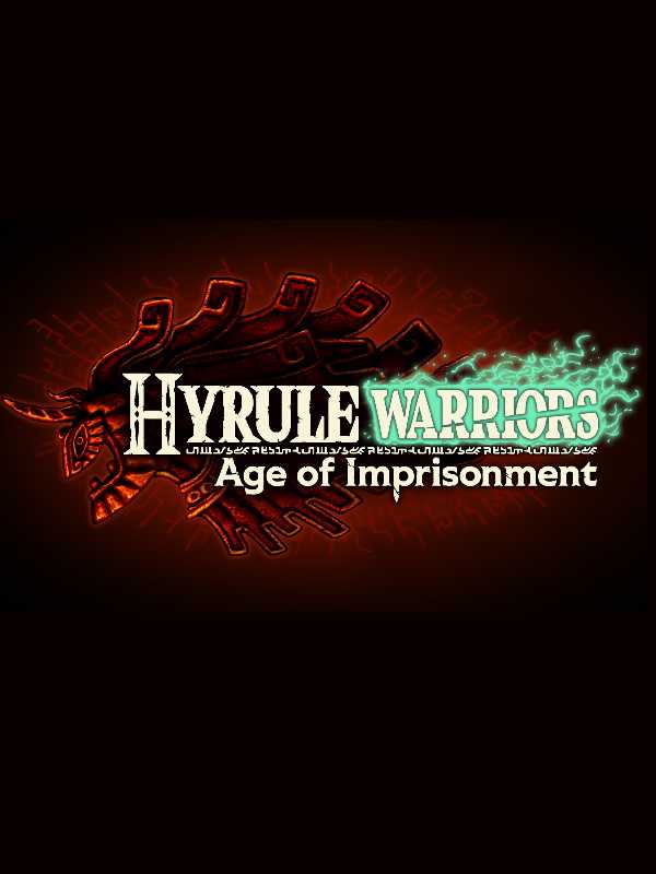Hyrule Warriors: Age of Imprisonment