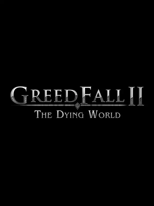 GreedFall II: The Dying World