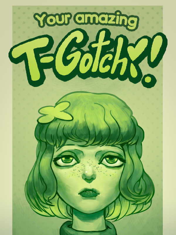 Your Amazing T-Gotchi!