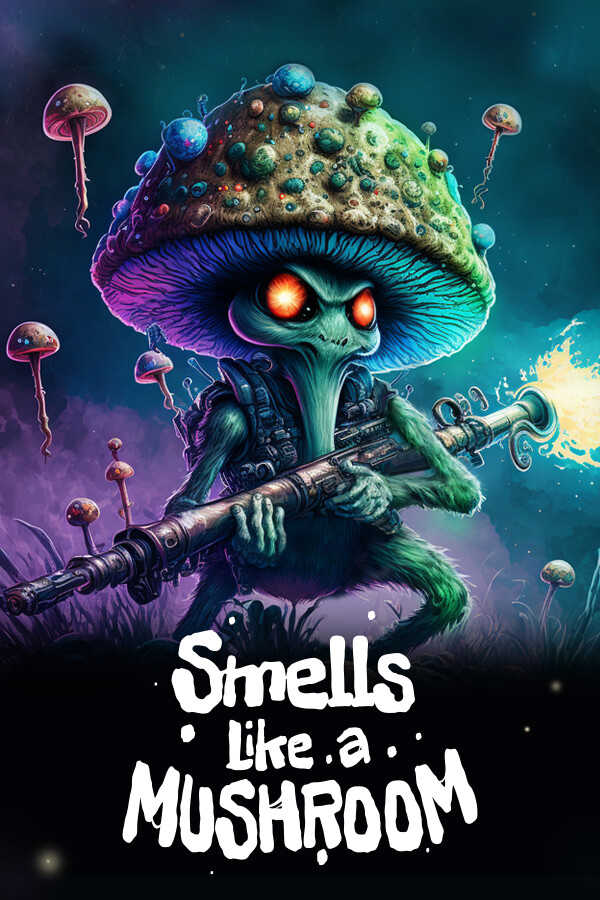 Smells Like a Mushroom